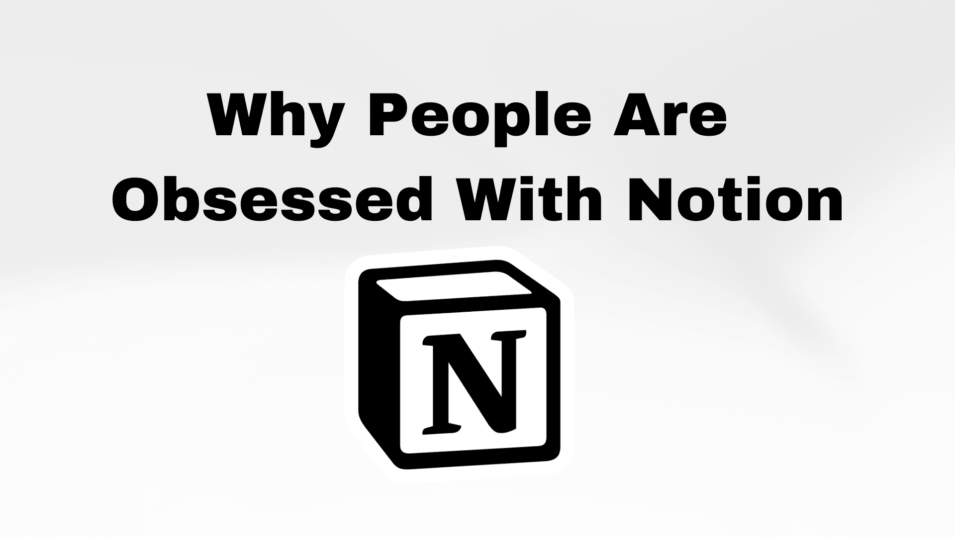 Why People Are Obsessed With Notion